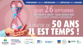 « A PARTIR DE 50 ANS, IL EST TEMPS ! » : s’informer sur la prévention et le dépistage des cancers